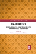 Rob Collins, Tatiana Ivleva, Tatiana Collins Ivleva, Rob Collins, Collins Rob, Tatiana Ivleva - Un-Roman Sex