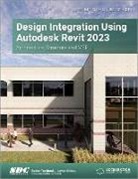 Daniel John Stine, Stine Daniel John - Design Integration Using Autodesk Revit 2023