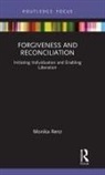 Monika Renz, Renz Monika - Forgiveness and Reconciliation