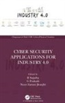 R (Vellore Institute of Technology (Vit) Sujatha, R Prakash Sujatha, Noor Zaman Jhanjhi, G Prakash, R Sujatha - Cyber Security Applications for Industry 4.0