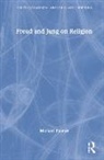 Michael Palmer - Freud and Jung on Religion