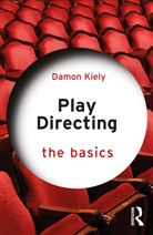 Damon Kiely, Kiely Damon - Play Directing