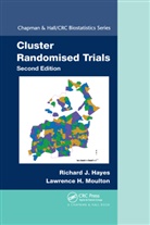 Richard J. Hayes, Richard J. (London School of Hygiene &amp; Trop Hayes, Richard J. Moulton Hayes, Hayes Richard J., Lawrence H. Moulton, Moulton Lawrence H. - Cluster Randomised Trials