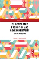 Hanna L. Muehlenhoff, Hanna L. (University of Amsterdam Muehlenhoff - Eu Democracy Promotion and Governmentality