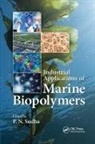 P.N. Sudha, Parappurath Narayanan Sudha, P.N. Sudha, Parappurath Narayanan Sudha, Sudha Parappurath Narayanan - Industrial Applications of Marine Biopolymers