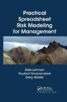 Huybert Groenendaal, Groenendaal Huybert, Dale Lehman, Dale (Loras College Lehman, Dale Groenendaal Lehman, Lehman Dale... - Practical Spreadsheet Risk Modeling for Management