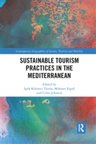 Mehmet Johnson Ergul, Ipek Ergul Tuzun, Ipek Kalemci Ergul Tuzun, Mehmet Ergül, Colin Johnson, Johnson Colin... - Sustainable Tourism Practices in the Mediterranean