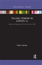 Helen Paynter, Paynter Helen - Telling Terror in Judges 19