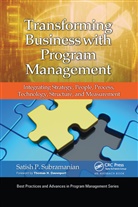 Satish P. Subramanian, Subramanian Satish P. - Transforming Business With Program Management