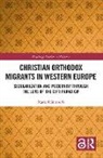 Maria Hammerli, Maria (University of Fribourg Hammerli, Maria Hämmerli - Christian Orthodox Migrants in Western Europe