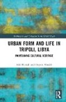 Huyam Abudib, Adel Remali, Adel Abudib Remali - Urban Form and Life in Tripoli, Libya