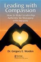 Gregory Worden - Leading With Compassion