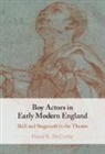 Harry R. McCarthy, Harry R. (University of Cambridge) Mccarthy - Boy Actors in Early Modern England