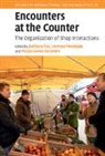 Barbara (University of Colorado Boulder) Mond Fox, Barbara Fox, Fox Barbara, Lorenza Mondada, Mondada Lorenza, Marja-Leena Sorjonen... - Encounters At the Counter