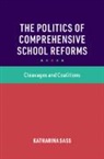 Katharina Sass, Katharina (Universitetet I Bergen Sass - Politics of Comprehensive School Reforms