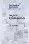 Gila Sher, Gila (University of California Sher, Sher Gila - Logical Consequence