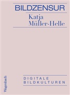 Katja Müller-Helle - Bildzensur