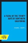 William J. Ferlatte, Ferlatte William J., Charles S. Papp - Flora of the Trinity Alps of Northern California