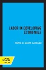 Walter Galenson, Walter Galenson - Labor in Developing Economies