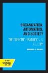 Robert A. Brady, Brady Robert A. - Organization, Automation, and Society