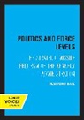 Desmond Ball, Ball Desmond - Politics and Force Levels