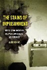Alice Ievins - Stains of Imprisonment