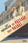 Cay Rademacher - Die Passage nach Maskat - Kriminalroman