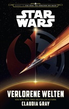 Claudia Gray - Star Wars: Verlorene Welten