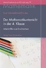 Adolf Fischer, Ernst Schuberth - Der Mathematikunterricht in der 4. Klasse