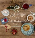 Tanja Berlin, Doerthe Eisterlehner, Sophie-Louise Kleile - Kochlöffel küsst Häkelnadel