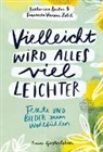 Katharina Bacher, Franziska Viviane Zobel, Franziska Viviane Zobel - Vielleicht wird alles viel leichter