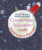 Stefan Wolters, Barbara de Wolf, Barbara de Wolf - Commander Neustern sucht einen neuen Planeten