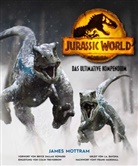 James Mottram - Jurassic World: Das ultimative Kompendium