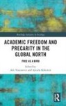 Asli (Bard College Berlin Vatansever, Aysuda Kölemen, Aslı Vatansever - Academic Freedom and Precarity in the Global North