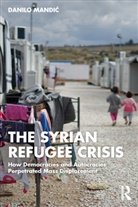 Danilo Mandic, Danilo Mandić - Syrian Refugee Crisis