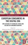 Malgorzata (Department of Interna Bartosik-Purgat, Malgorzata (Dept. Of Intnl Manage Bartosik-Purgat, Małgorzata Bartosik-Purgat, Nela Filimon - European Consumers in the Digital Era