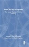 Michel Freitag - From Society to System