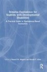 Russell W. Allen Maguire, Ronald F. Allen, Russell W. Maguire - Stimulus Equivalence for Students With Developmental Disabilities