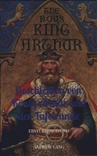 Andrew Lang, Andrew Lang - GESCHICHTEN VON KÖNIG ARTHUR UND DER TAFELRUNDE