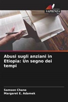 Margaret E. Adamek, Samson Chane, Margaret E. Adamek - Abusi sugli anziani in Etiopia: Un segno dei tempi