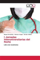Manuel Fernández, Patricio Vargas, Hernán Villalón - I Jornadas Interuniversitarias del Norte