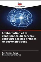 Parameswara Kurup, Ravikumar Kurup - L'hibernation et la renaissance du cerveau rabougri par des archées endosymbiotiques
