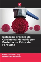 Motawa El-Houseini, Effat Tharwat Lotfy - Detecção precoce do Carcinoma Mamário por Proteína de Caixa de Forquilha
