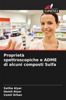 Hamit Alyar, Saliha Alyar, Cemi_l Orhan, Cemi¿l Orhan - Proprietà spettroscopiche e ADME di alcuni composti Sulfa