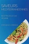 Stephanie Lorraine - SAVEURS MEDITERRANEENNES