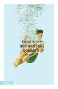 Ewald Arenz - Der große Sommer - Roman