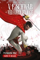 Victoria Schwab, Budi Setiwan, u a, u.a. - Vier Farben der Magie - Der stählerne Prinz (Weltenwanderer Comics Collectors Edition)