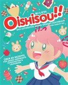Hadley Sui, Monique Narboneta Zosa, Monique Narboneta Zosa Zosa, Emily Hawkes - Oishisou!! Das ultimative Anime-Dessert-Kochbuch