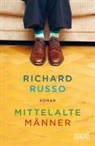 Richard Russo - Mittelalte Männer