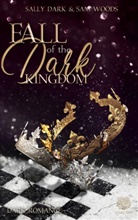 Sally Dark, Sam Woods, Heartcraft Verlag, Heartcraft Verlag - Fall of the dark Kingdom - (Dark Romance) Band 2